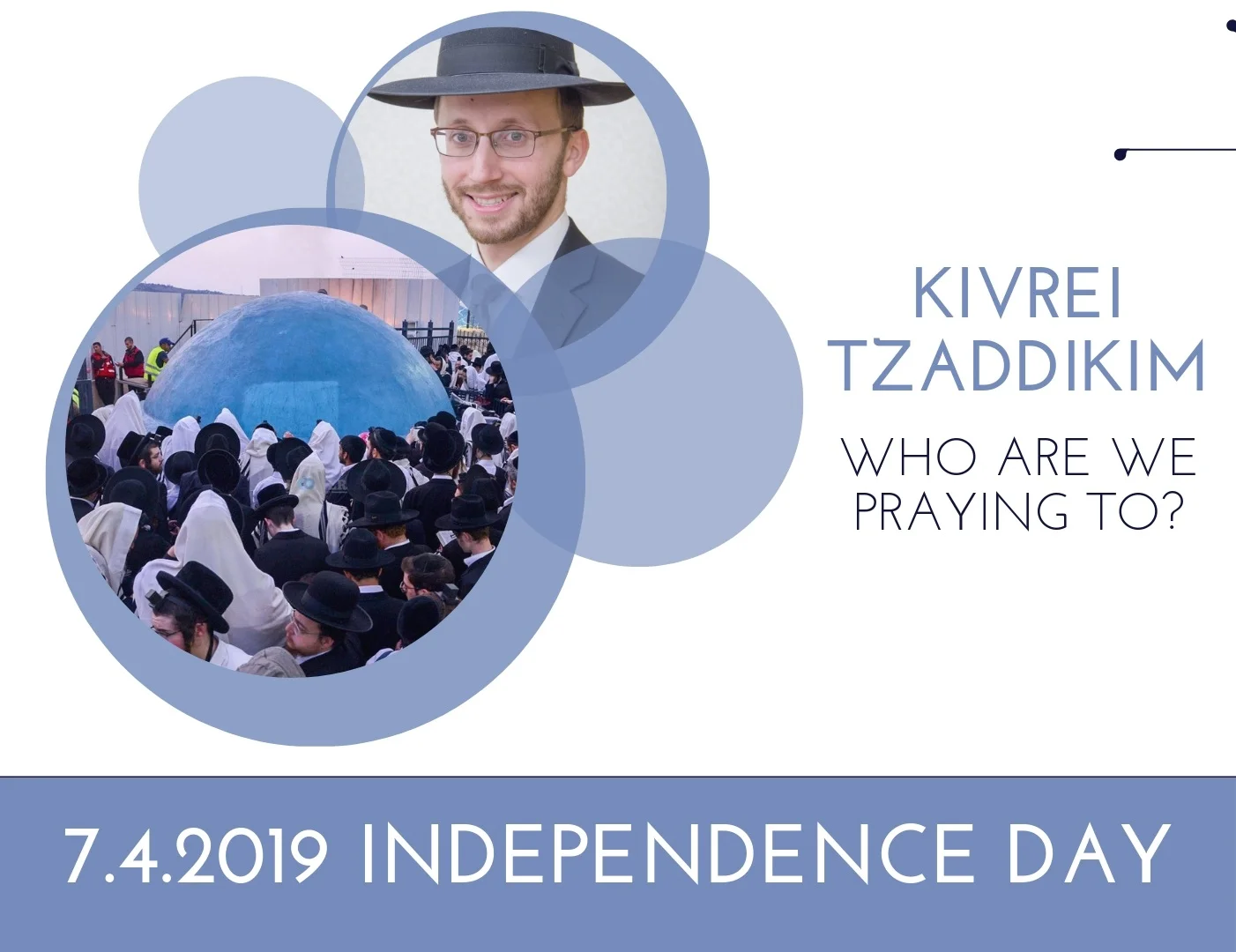 Kivrei Tzaddikim: Independence Day Yarchei Kallah