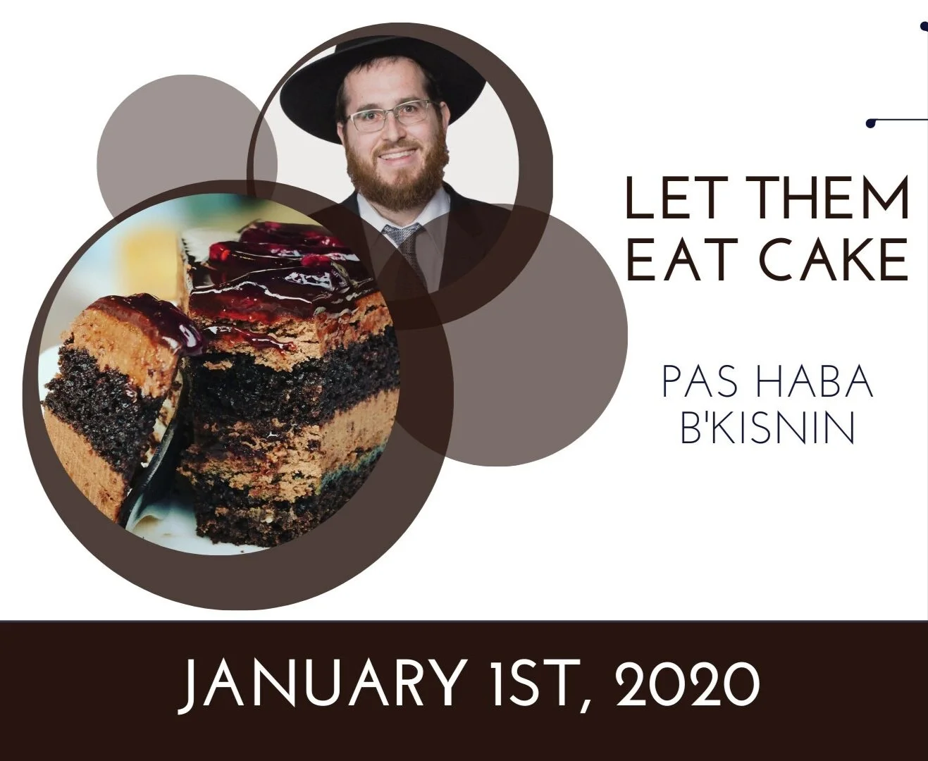 January 1st Yarchei Kallah: Let Them Eat Cake