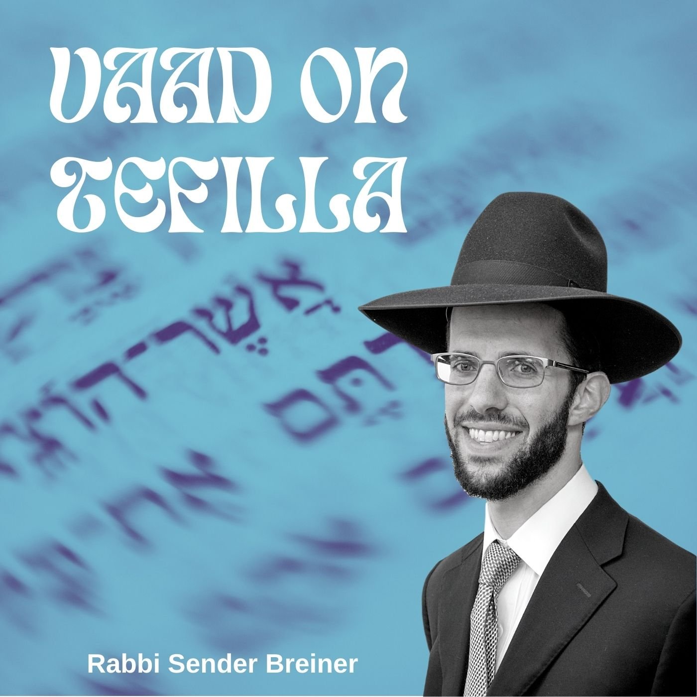 Va'ad on Tefilla-Rabbi Sender Breiner