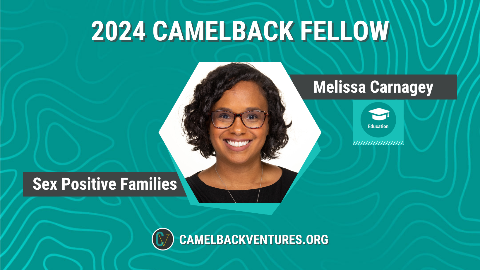 2024 Camelback Education Fellow Melissa Carnagey, Founder of Sex Positive Families
