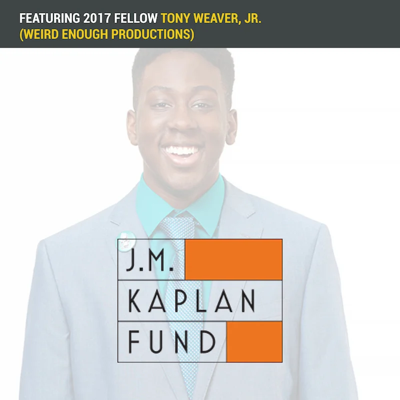 2017 Fund Winner: Tony Weaver and Get Media Lit 11.2017 | J.M. KAPLAN FUND