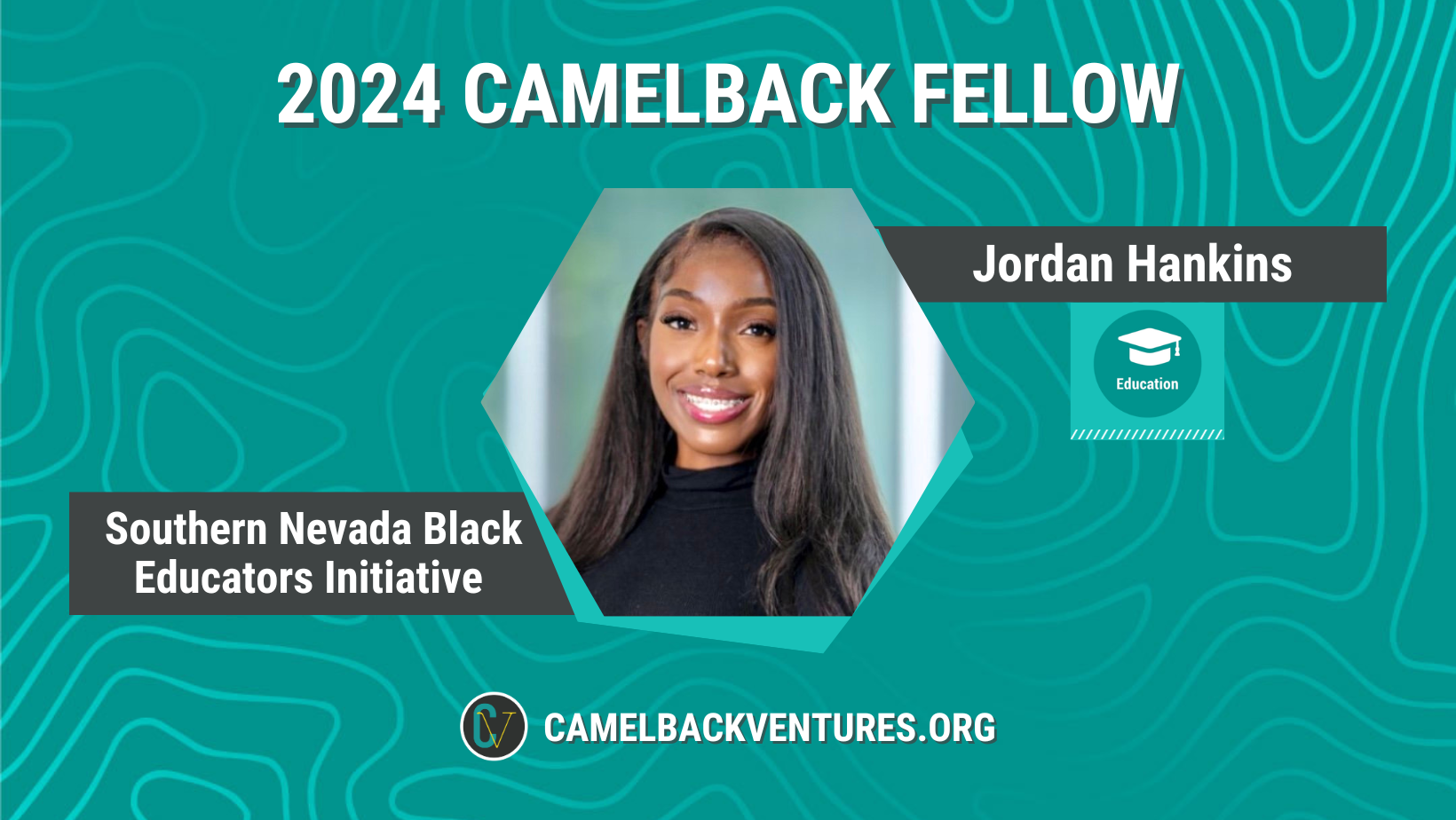 2023 Camelback Education Fellow Jordan Hankins, Founder and Executive Director of Southern Nevada Black Educators Initiaitve