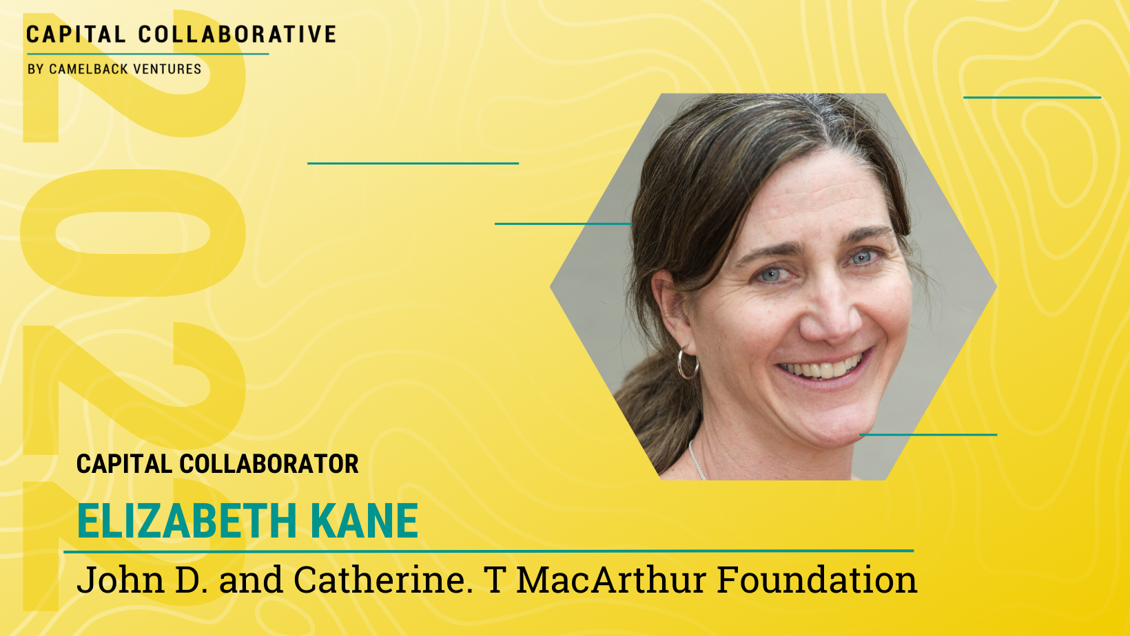 Capital Collaborator Elizabeth Kane, Managing Director of Core Services at John D. and Catherine. T MacArthur Foundation