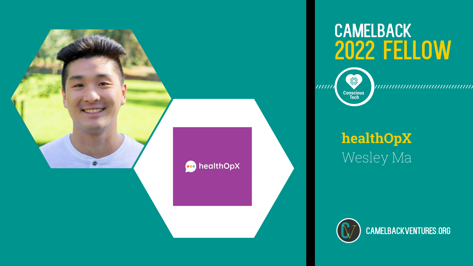 2022 Conscious Tech Camelback Fellow Wesley Ma, Co-Founder and CEO of healthOpX