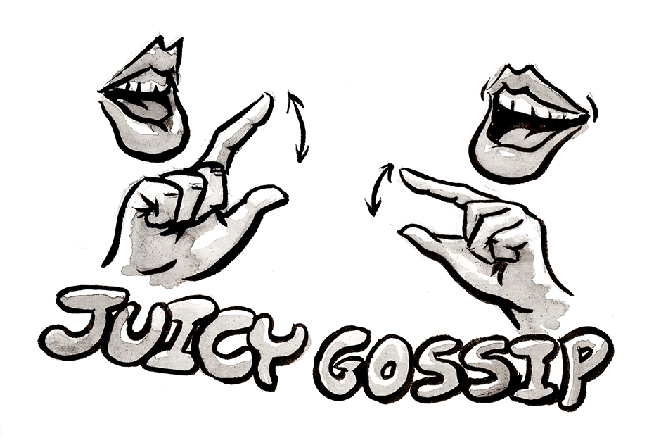 Day 23 JuicyGossiping, chattering... You do this motion with your index finger to your thumb like a chattering mouth. You do this with both hands while moving them left to right like a back and forth conversation or circularly so it looks like a gos…