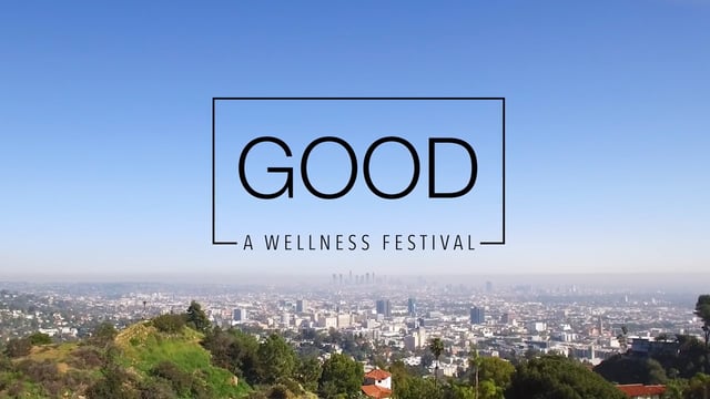 The GOOD Festival // Los Angeles