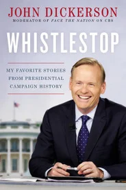Whistlestop Live with John Dickerson 