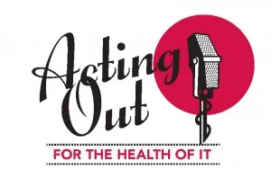 Acting Out - For the Health of It