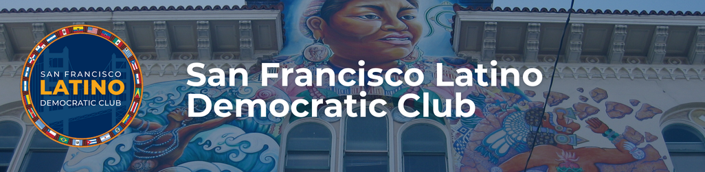San Francisco Latino Democratic Club Present: Latino Congressional Forum