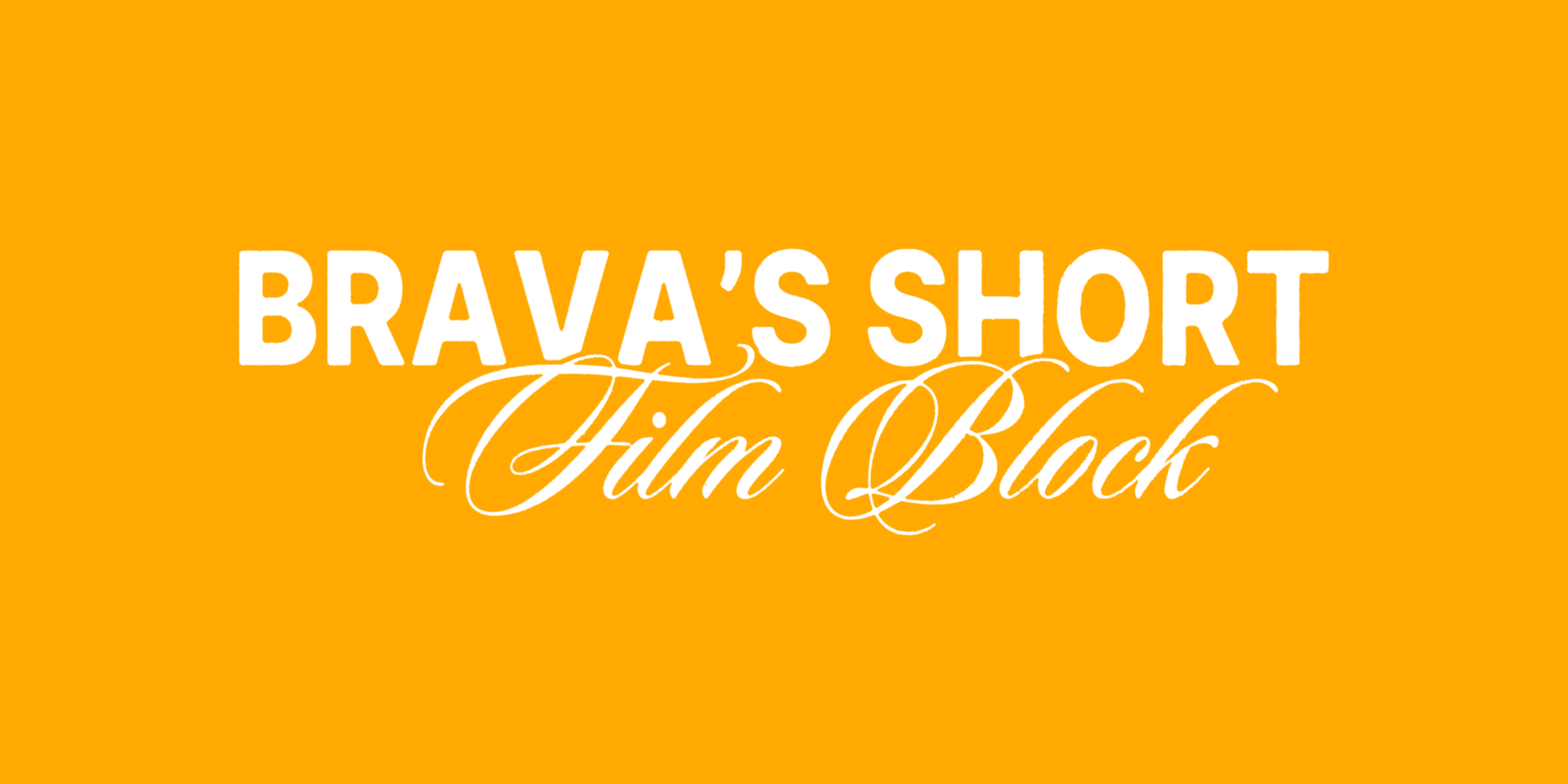 Brava's Short Film Block  - Queer Resilience 