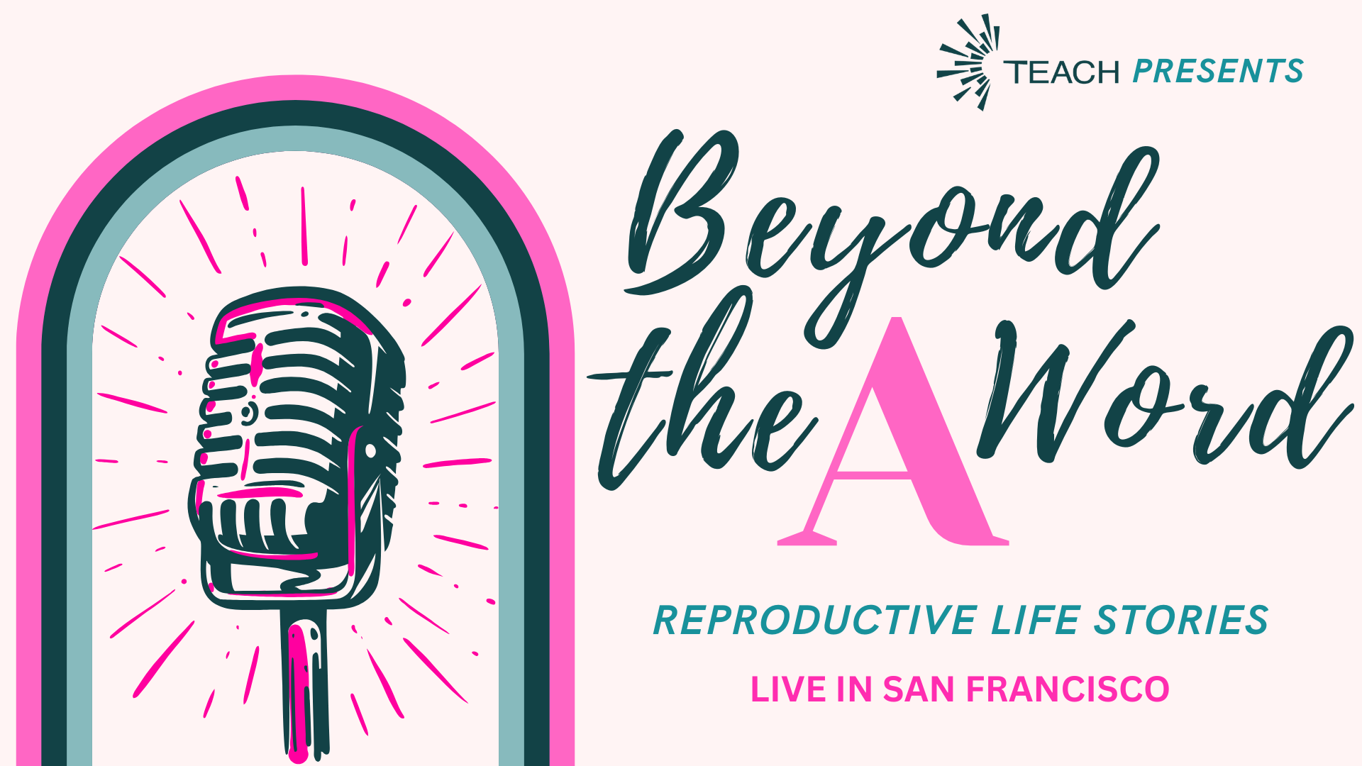 Beyond the A Word: Reproductive Life Stories 