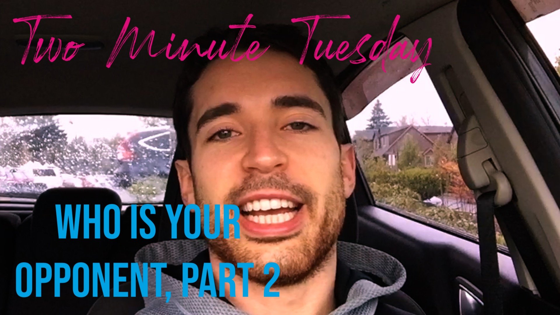 Two Minute Tuesday Lesson #15 - Who's your opponent? Part 2
