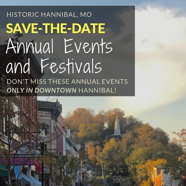 Here is our list of Annual Festivals &amp; Events that you DO NOT want to miss! Make plans to be in Hannibal in 2019!

Read more at &gt;&gt;&gt; www.HistoricHannibalMo.com/article/annual-events

#historichannibal #visithannibal #hannibalmo #high5hann