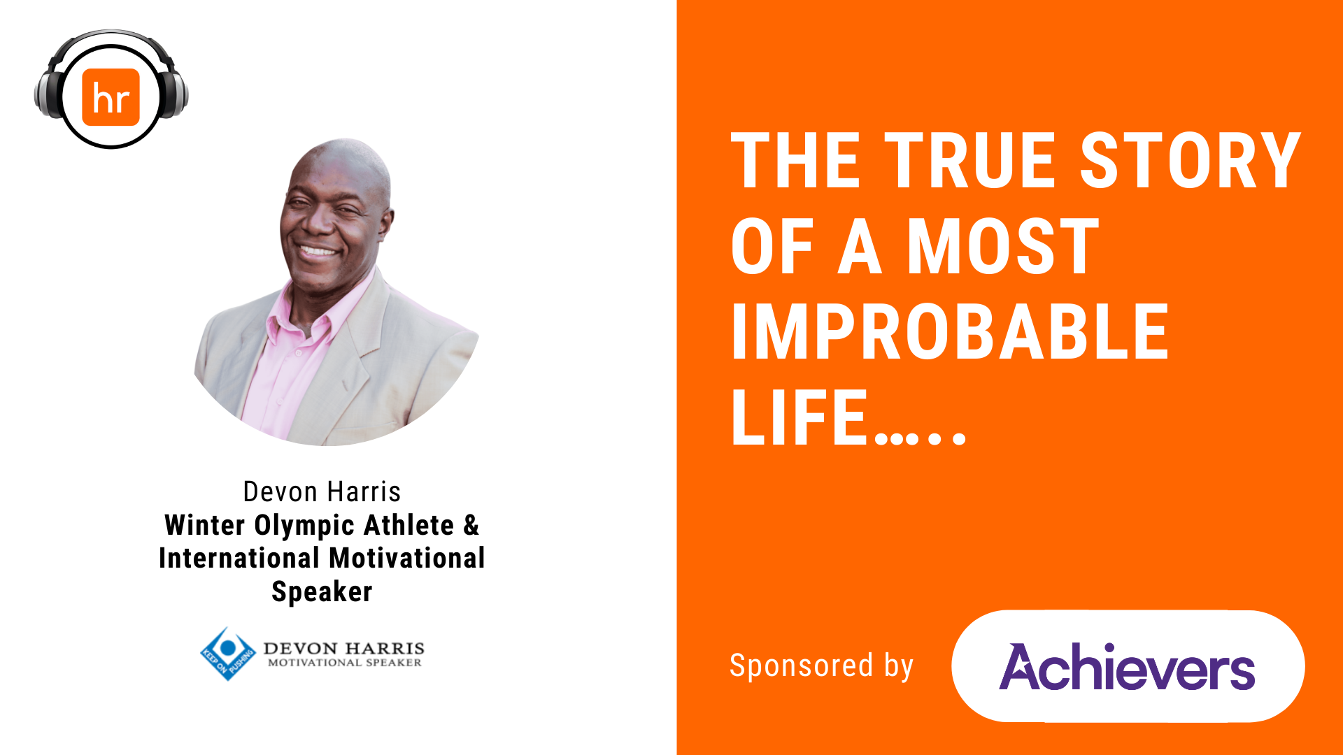 The True Story of a Most Improbable Life….. — HR Leaders