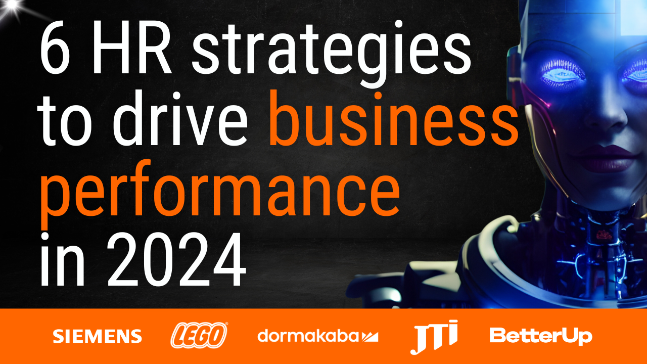 6 HR Strategies To Drive Business Performance In 2024