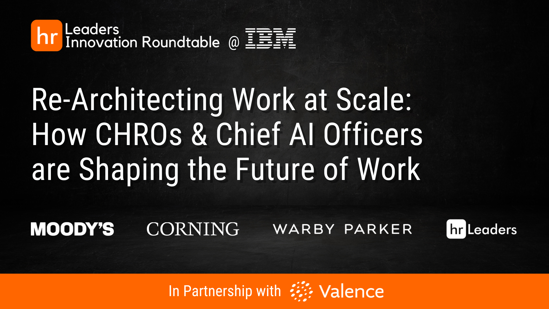 Re-Architecting Work at Scale: How CHROs &amp; Chief AI Officers are Shaping the Future of Work