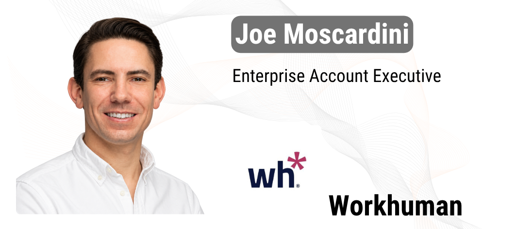Workhuman - Joe Moscardini