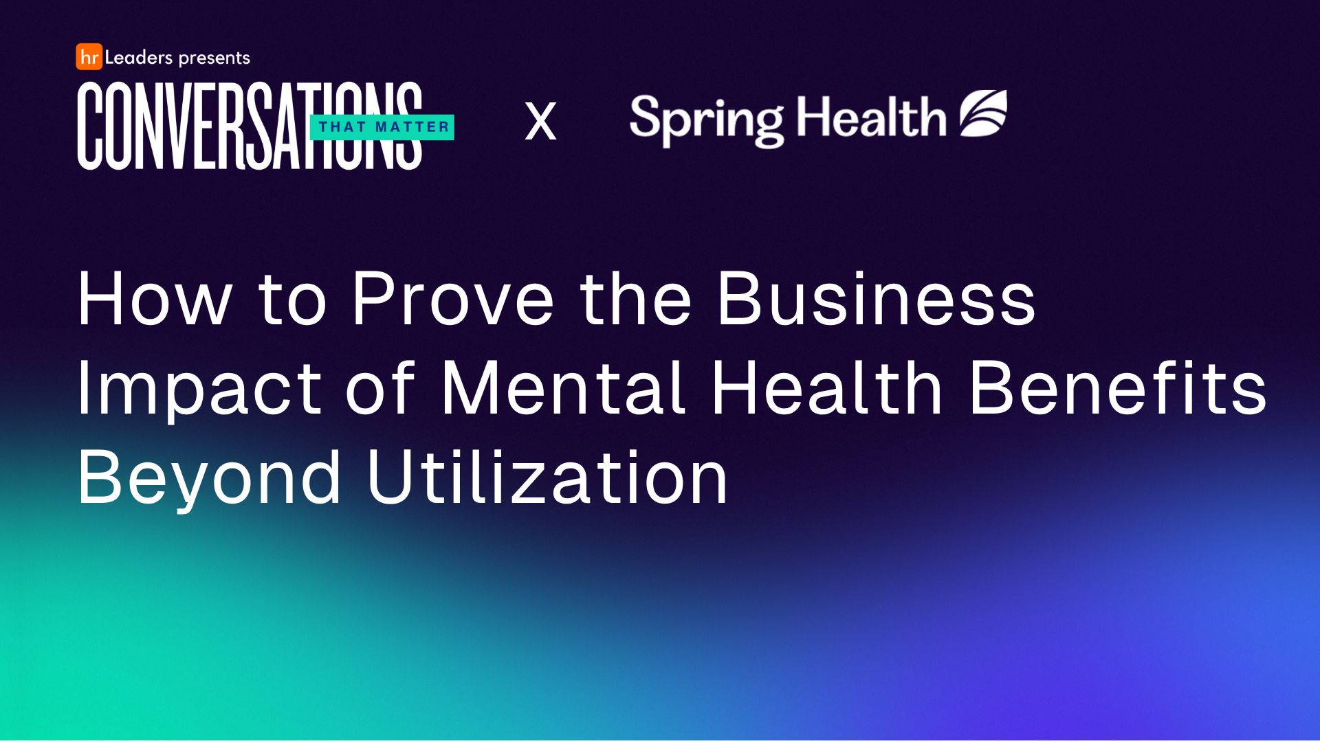 How to Prove the Business Impact of Mental Health Benefits Beyond Utilization