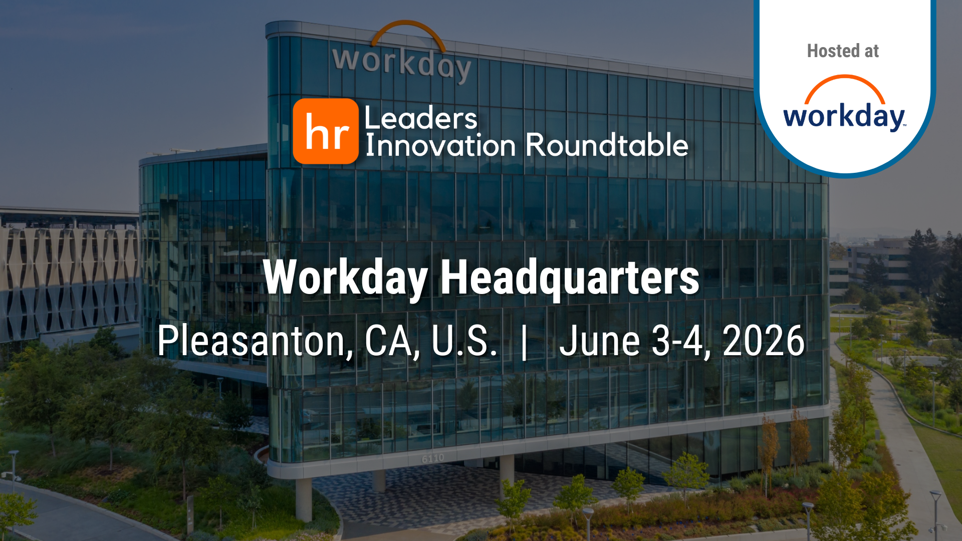 HR Leaders Innovation Roundtable_Hosted at Workday_June 3-4, 2026.png