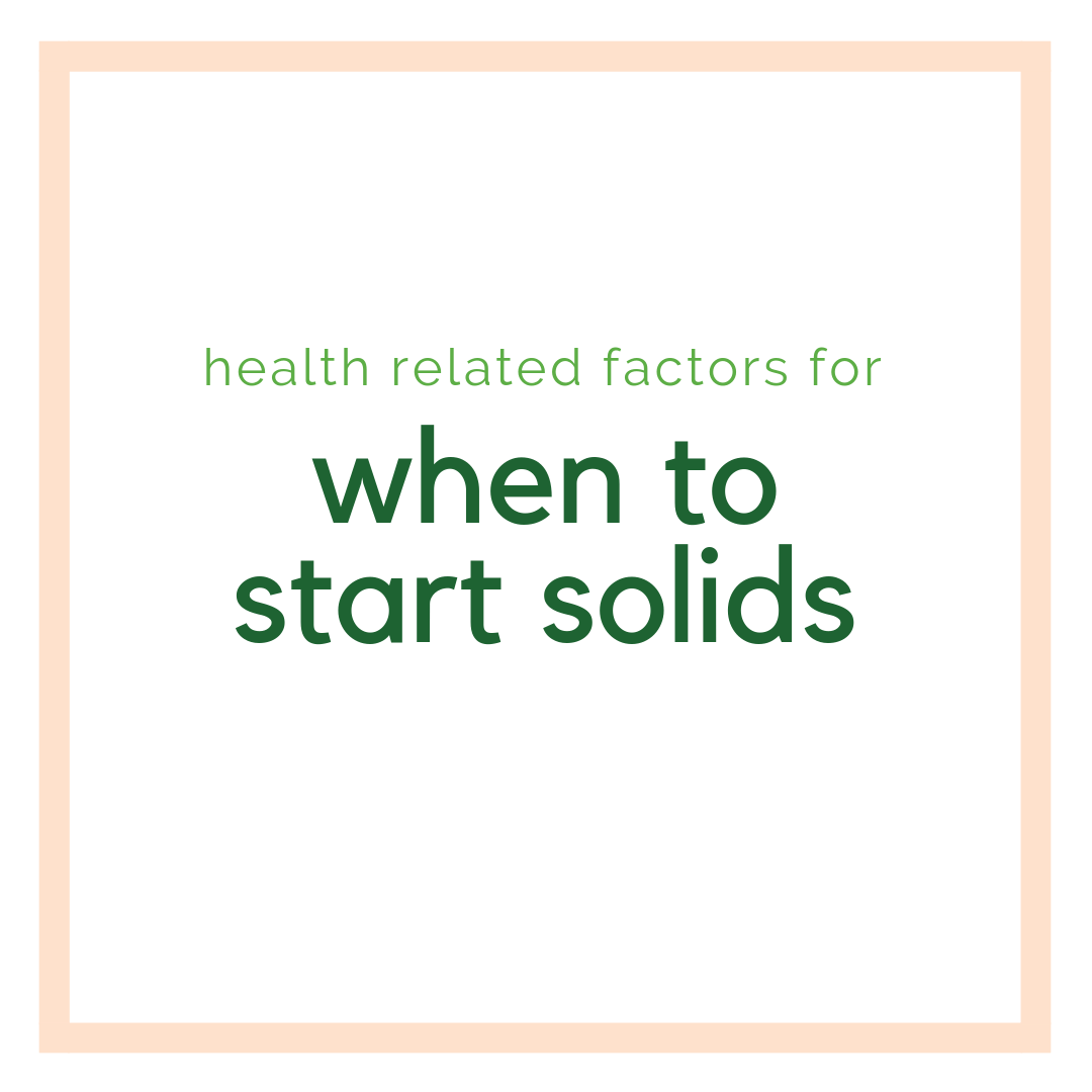 Health related factors for when to start solids