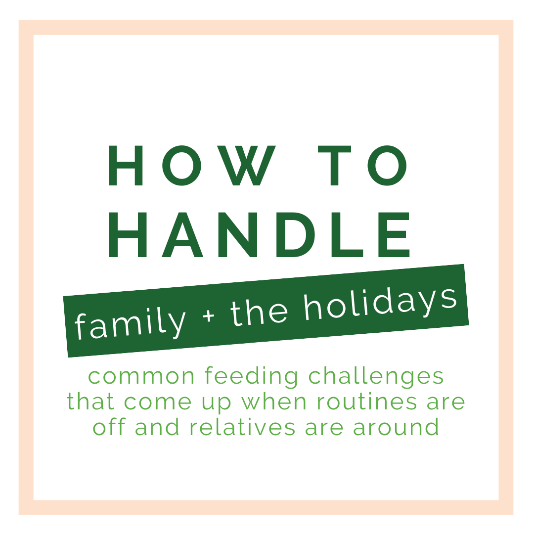 How to Handle Holiday Feeding Struggles