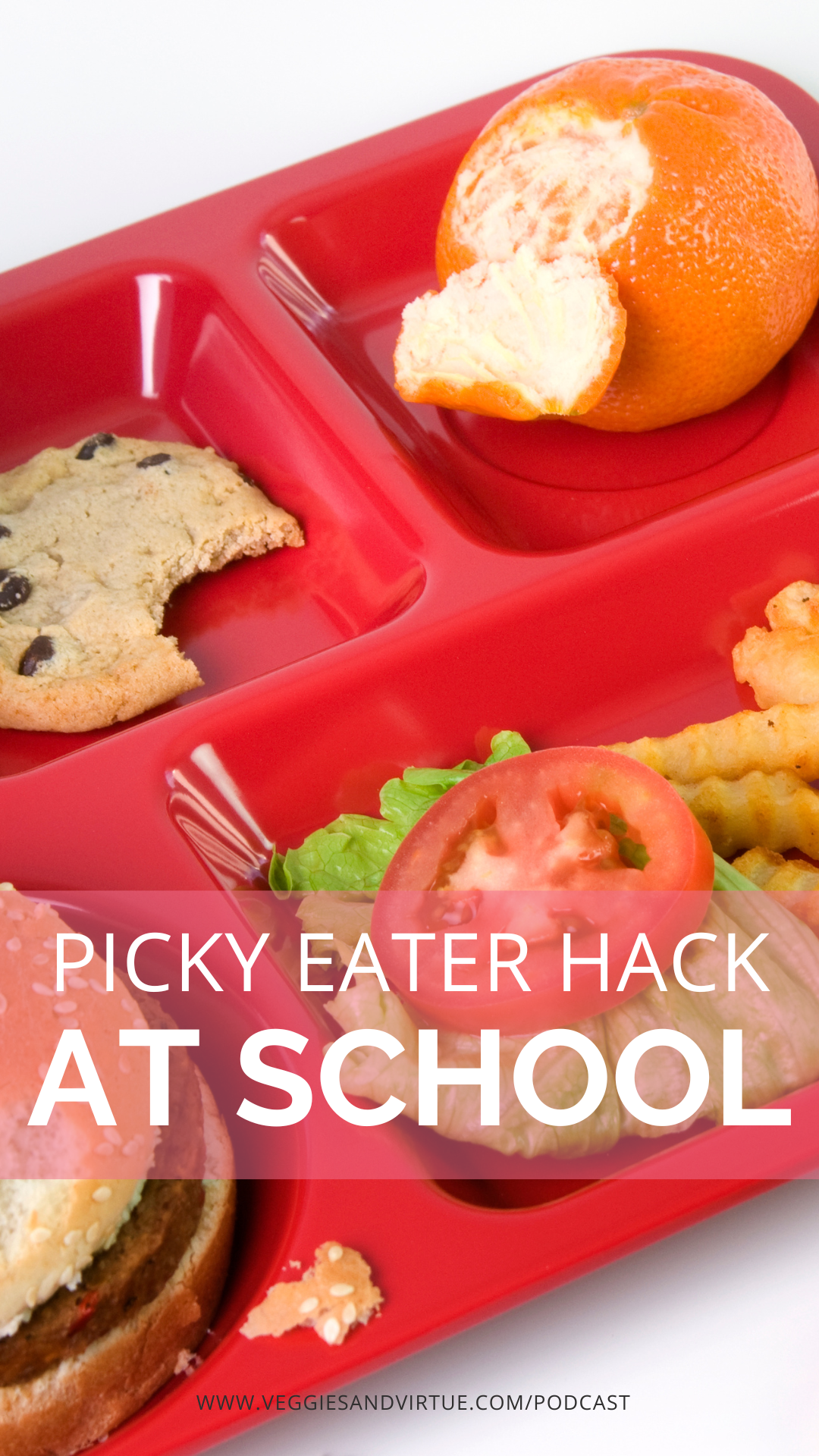 Hack Eating 56 // Picky Eating Hack for Packed Lunches — Veggies & Virtue