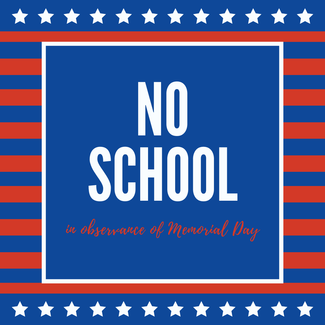 School Closed — Memorial Day