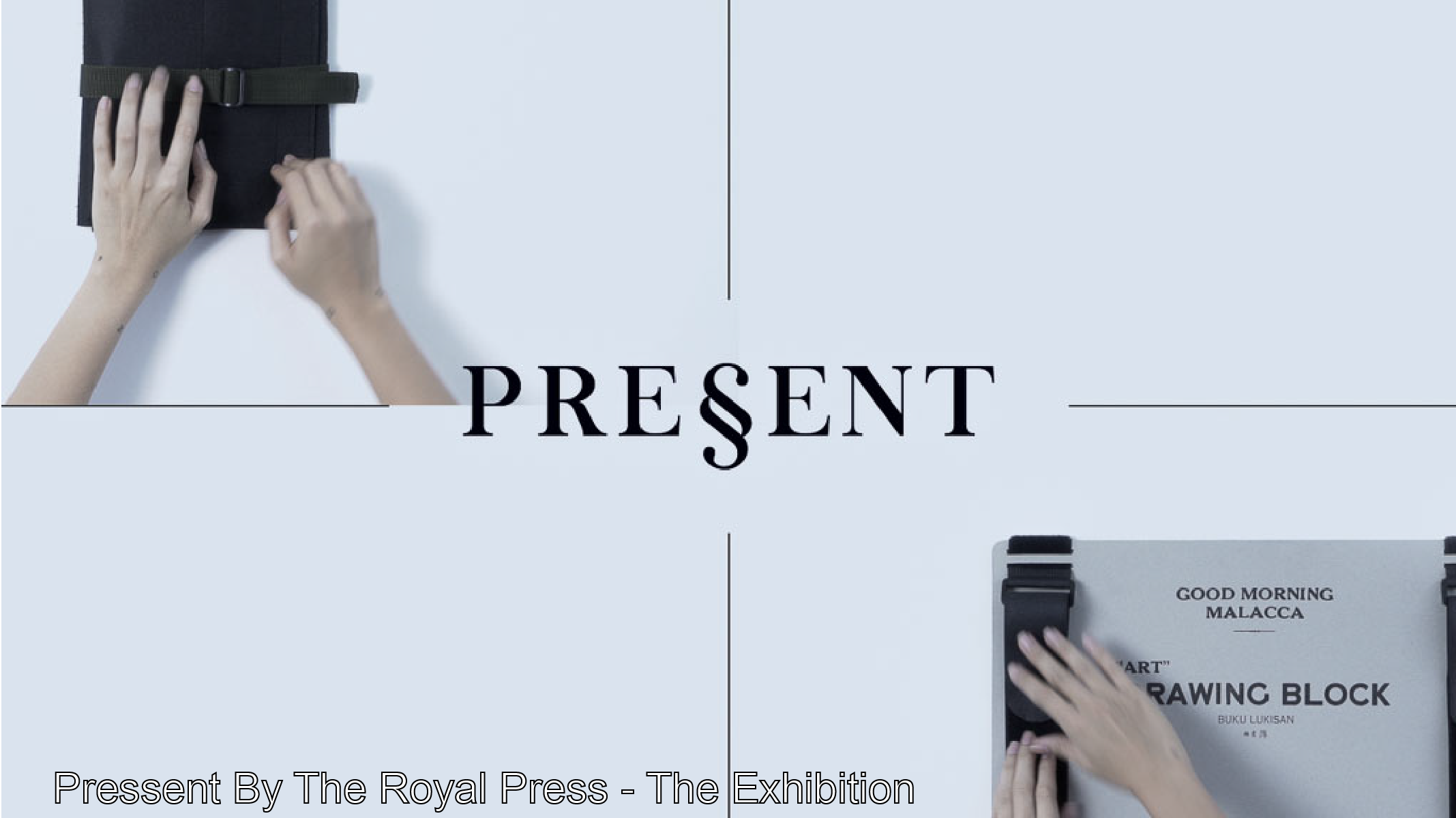 Pressent By The Royal Press - The Exhibition