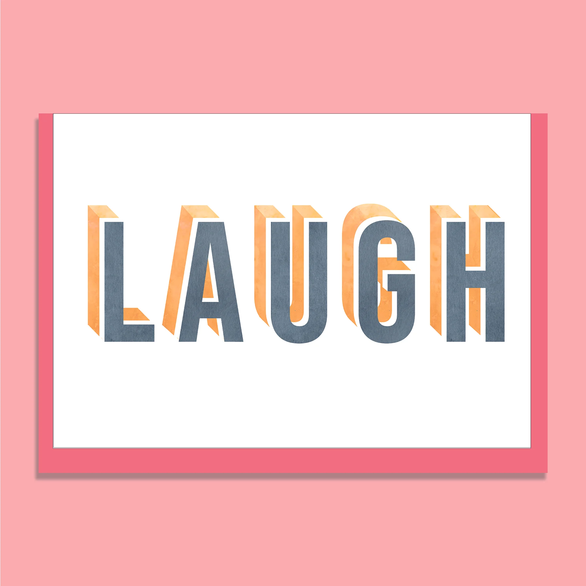 'LAUGH' GREETING CARD 