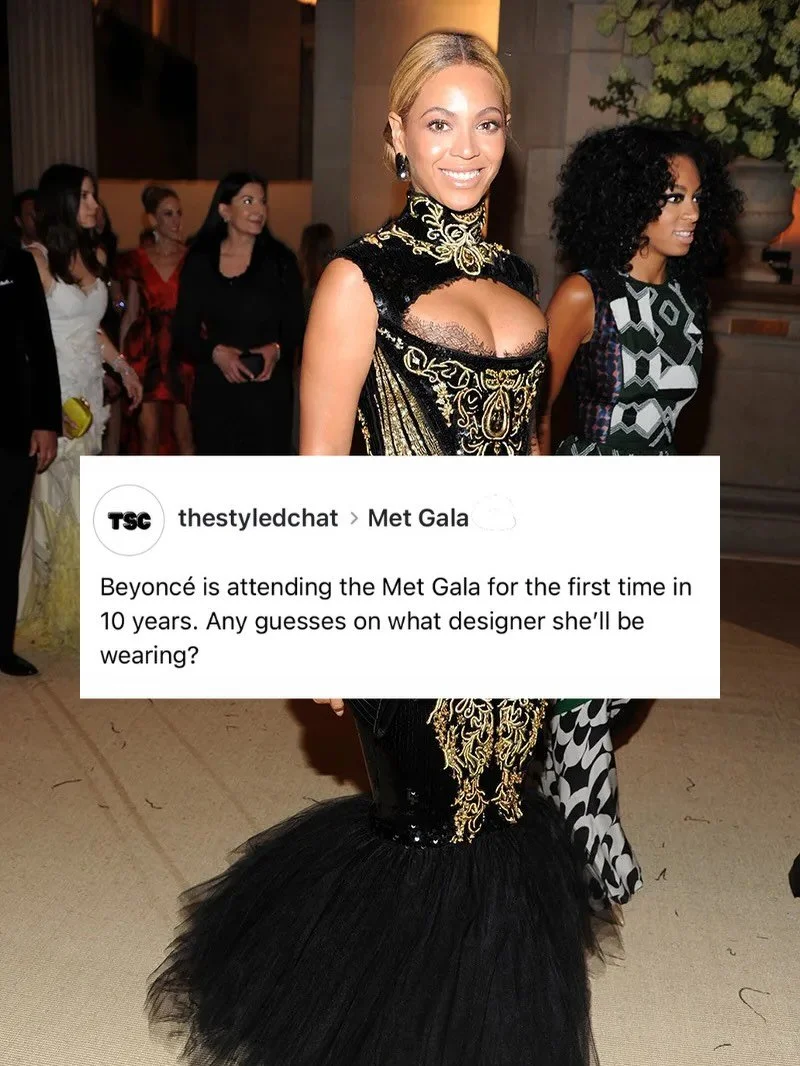 From Armani debutante to Givenchy&rsquo;s most unforgettable muse, the Met steps always shine a bit brighter when Beyonc&eacute;&rsquo;s on them.

10 years later, she&rsquo;s back.
History says Givenchy&hellip; but who do you think gets the moment to