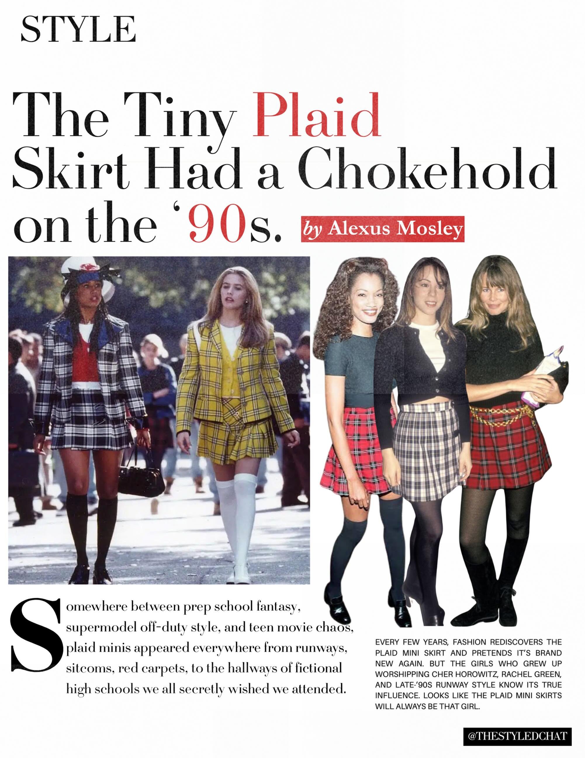 Forget about the chokehold the tiny plaid skirt had on the 90s? As if! It didn&rsquo;t just dominate the decade, it practically became the unofficial uniform of the decade&rsquo;s It Girls. 

Somewhere between prep school fantasy, supermodel off-duty