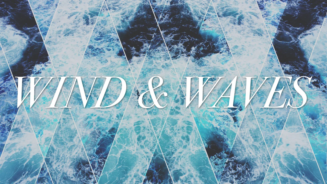 Wind & Waves
