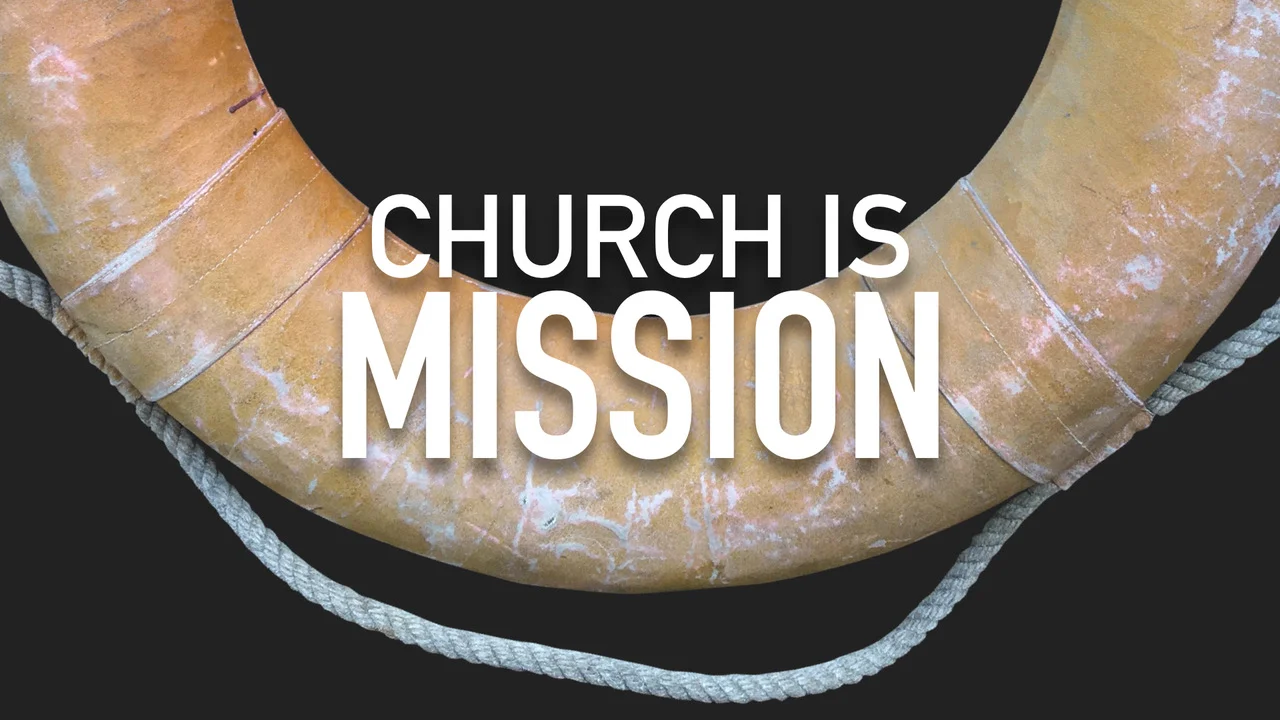 Church Is Mission.001.jpeg