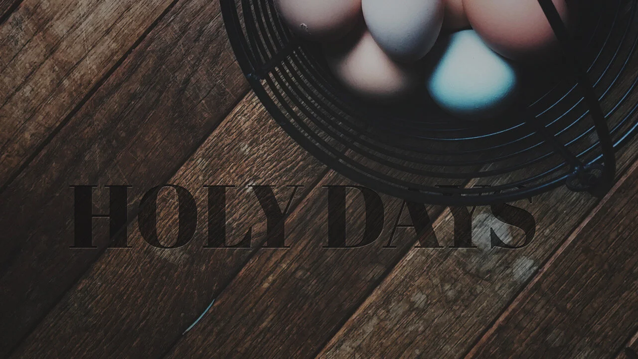 Holy Days: Holiness