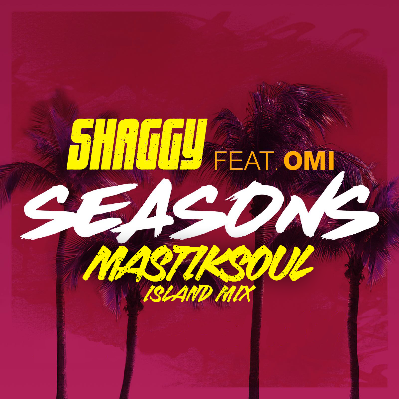 Shaggy feat OMI - Seasons (Mastiksoul Island Mix).png