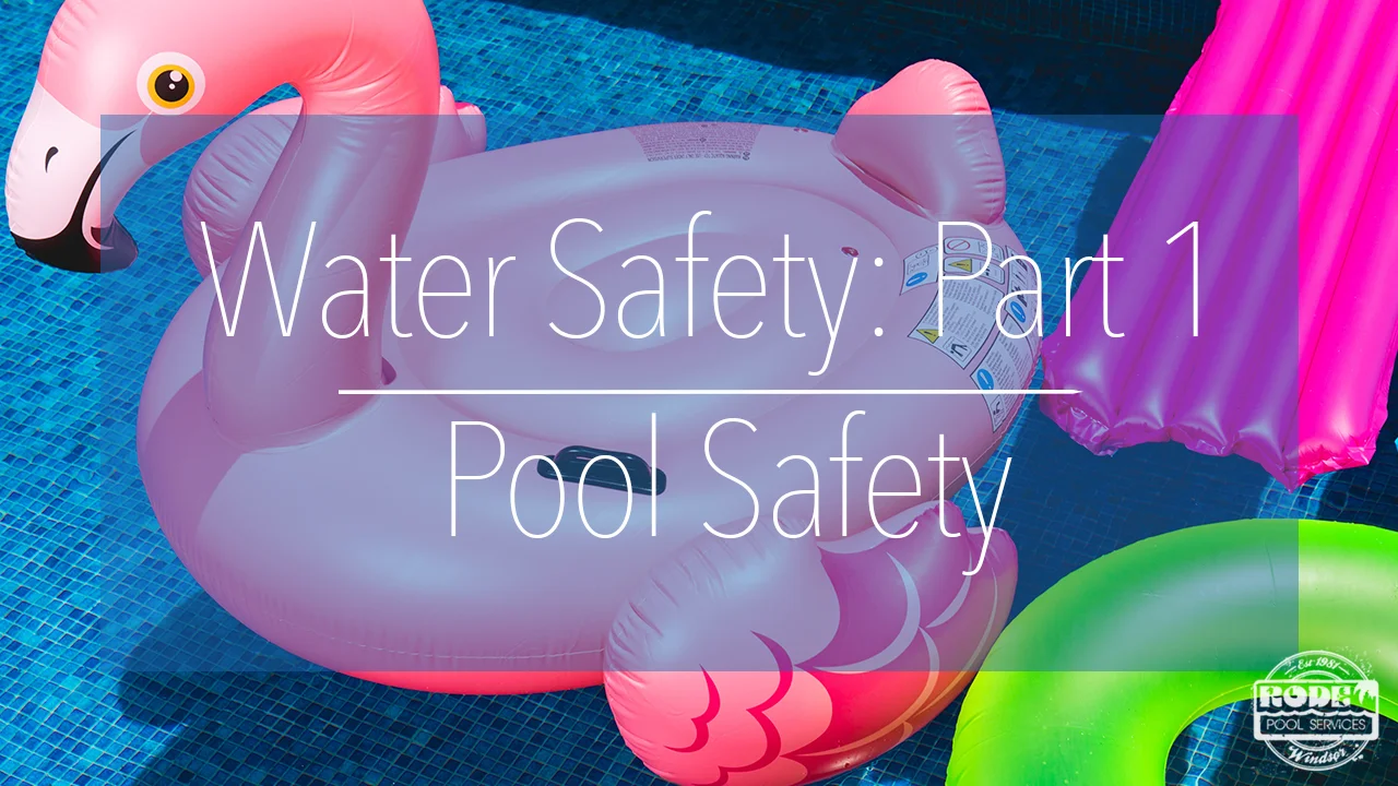 Water Safety: Part 1 - Pool Safety