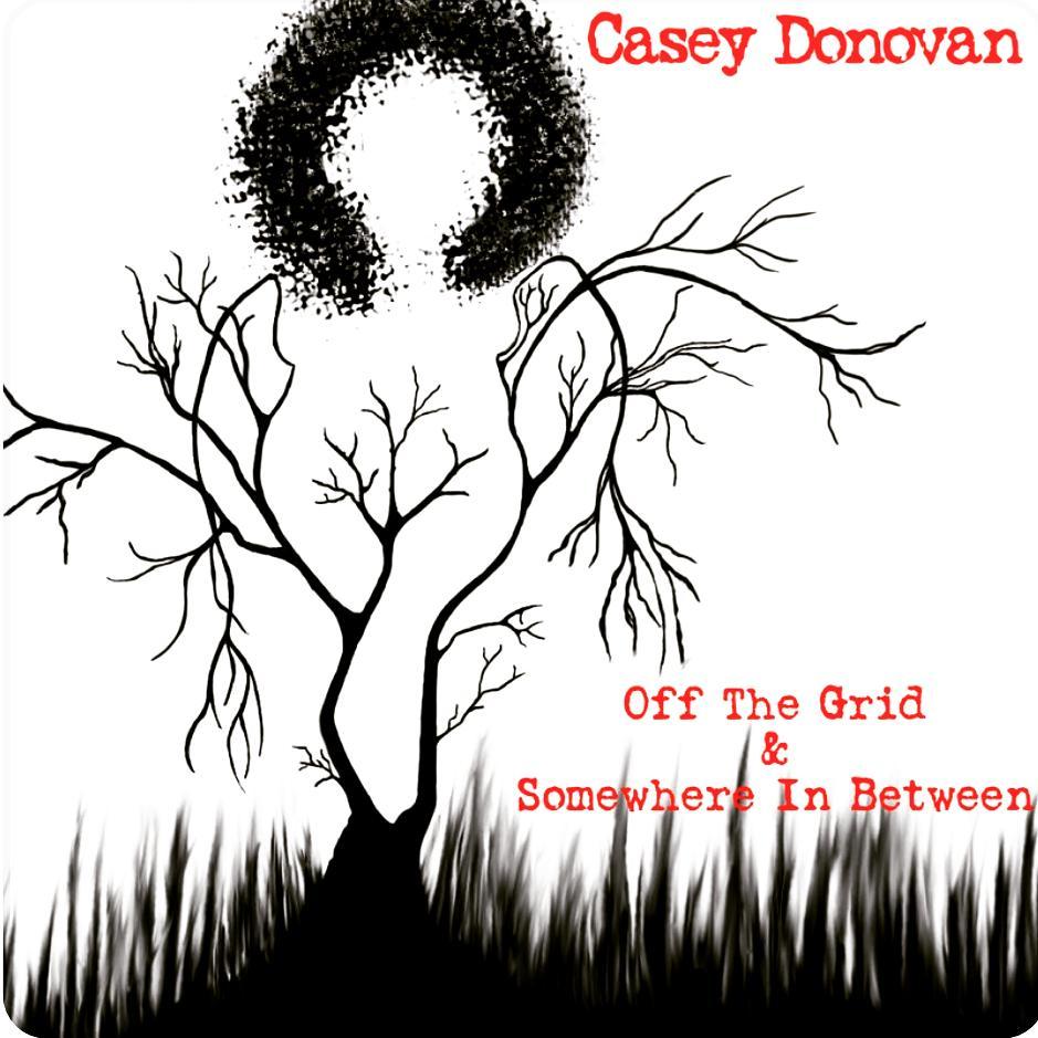 Off the Grid and Somewhere In Between Casey Donovan.jpg