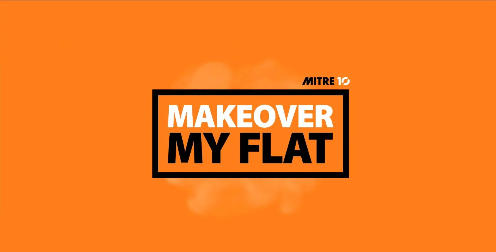 MITRE10: MAKE OVER MY FLAT (2017)