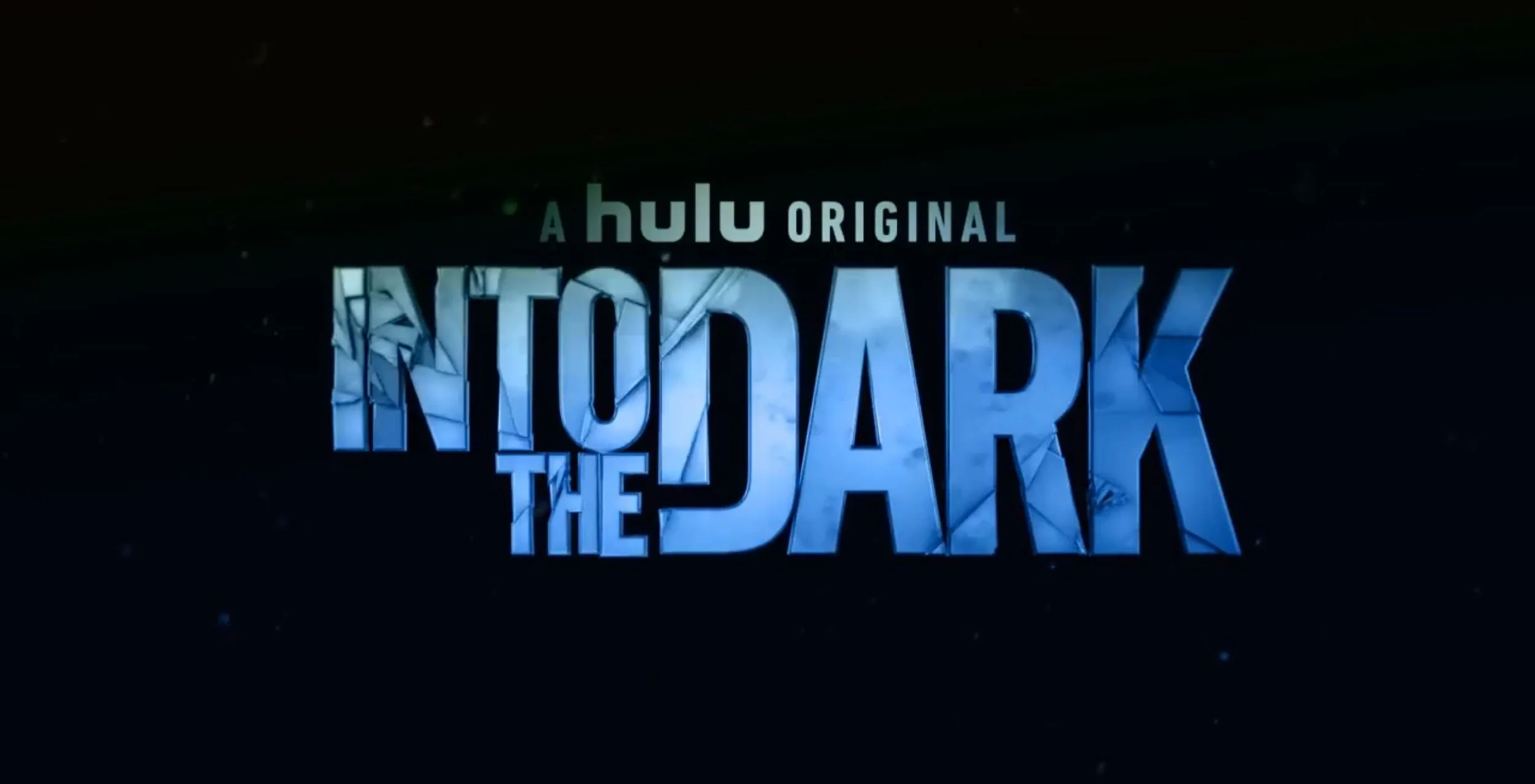 INTO THE DARK TEASER RELEASED