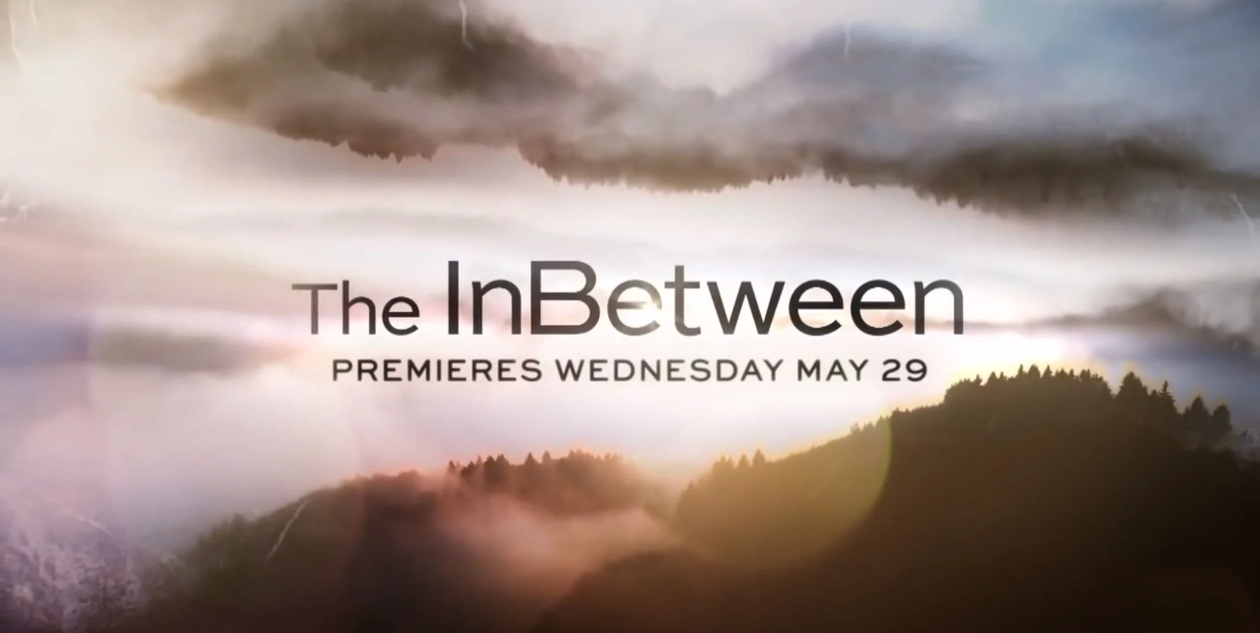 THE INBETWEEN SEASON 01 TRAILER