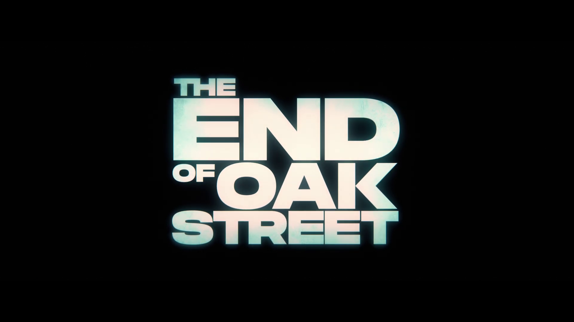 THE END OF OAK STREET (2026) TEASER