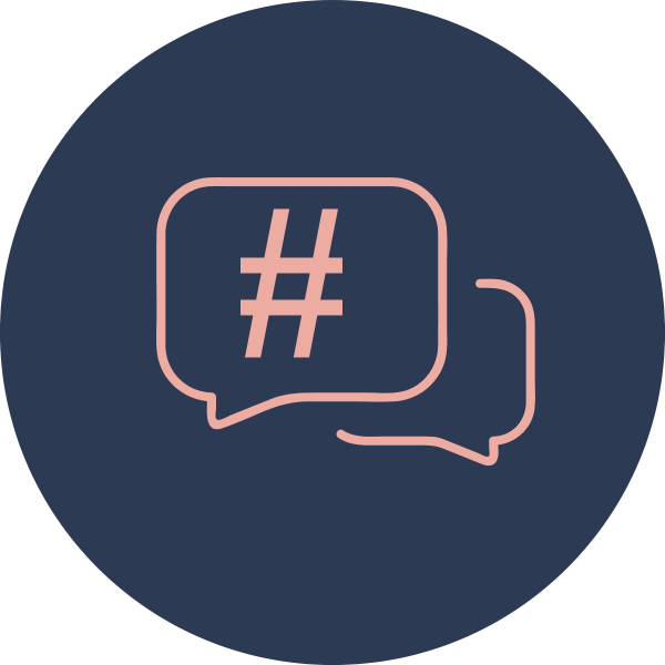 Two speech bubbles, one with a hashtag symbol inside, outlined in pink on a dark blue circular background.