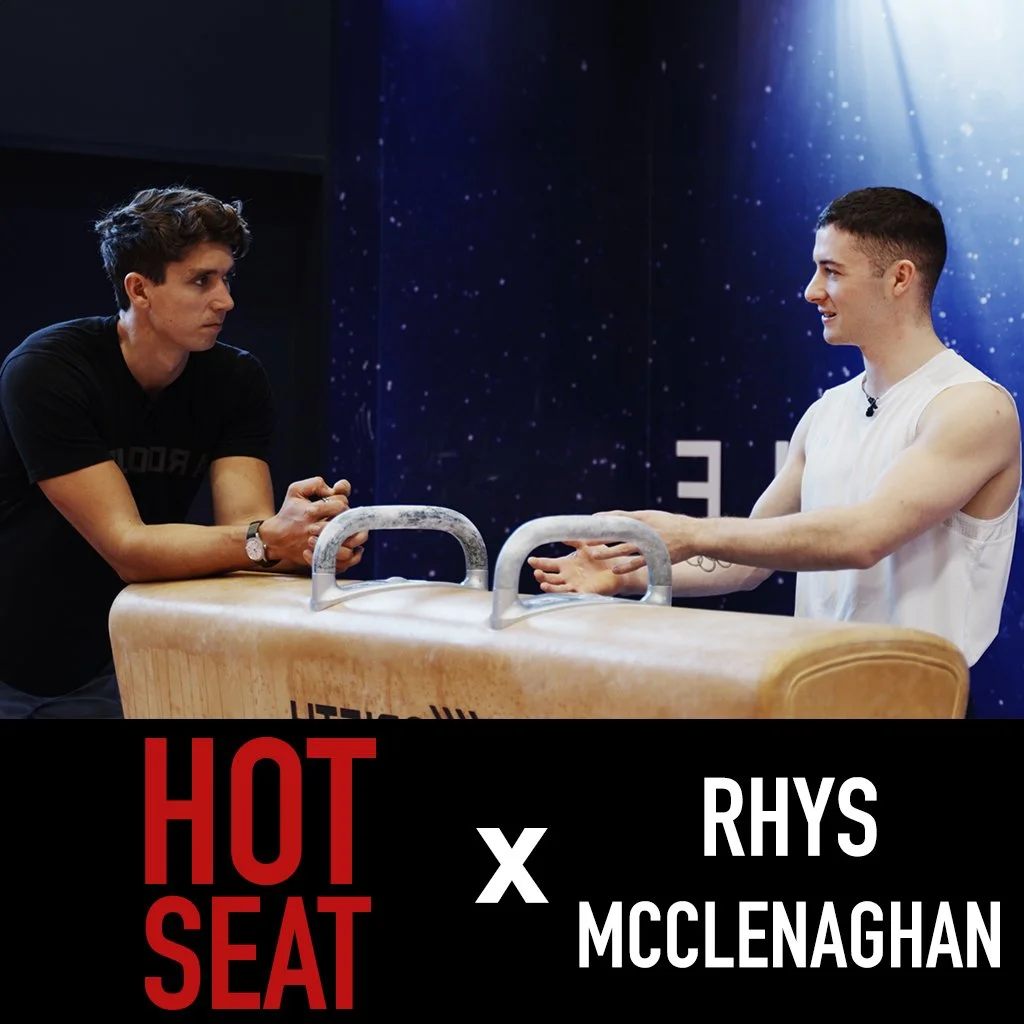 What Does It Take To Be A Gold Medal Gymnast - Rhys Mcclenaghan - Hot Seat Podcast #4