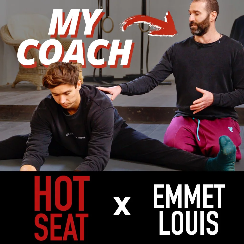 The Art of Flexibility Training - Emmet Louis - Hot Seat Podcast #6