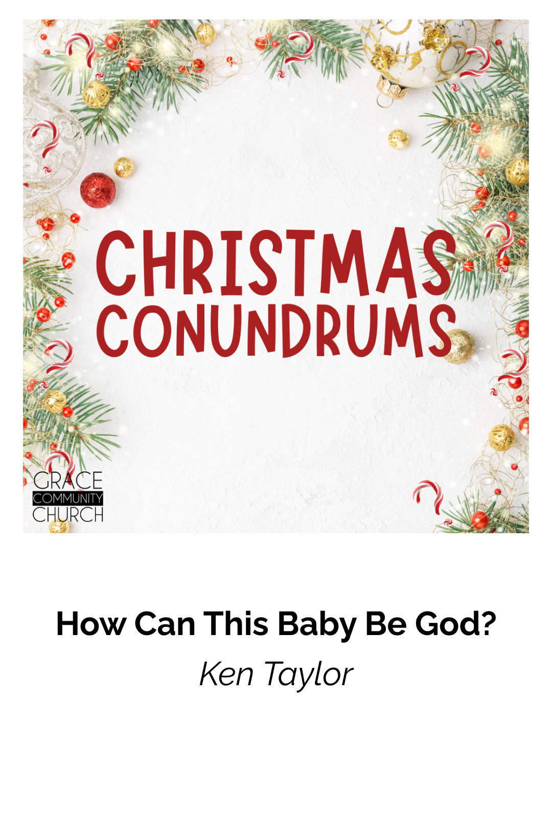 How Can This Baby Be God?