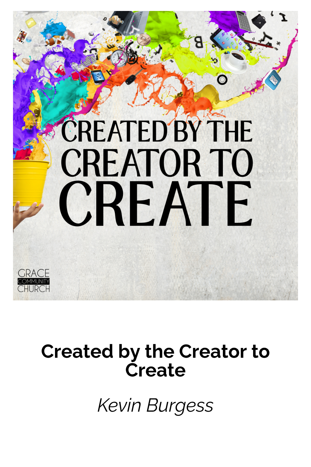 Created by the Creator to Create