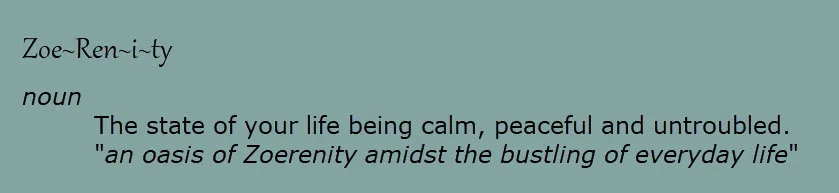 definition of zoerenity.jpg