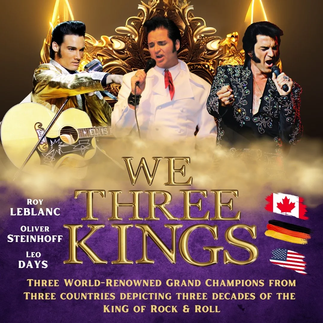 We Three Kings: The Multinational Tribute to Elvis Presley ~ St. Paul’s Centre ~ ORILLIA, ON