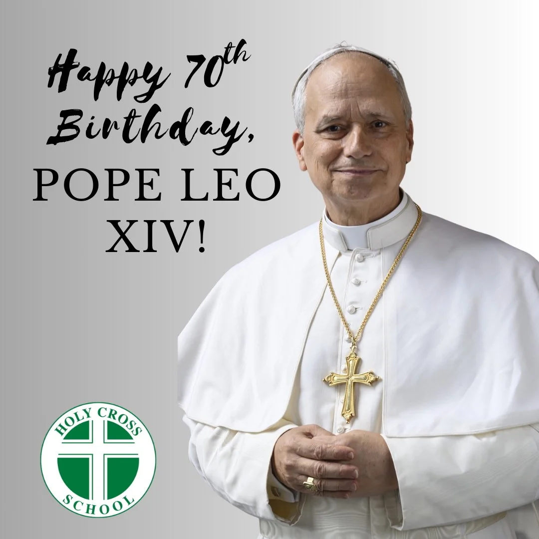 Happy 70th birthday to Pope Leo XIV! We give thanks for his faithful witness, loving leadership, and devotion to Christ and His Church. May God bless him with health, joy, and many more years of shepherding His people. #ADWcommUNITY #ILoveHolyCross