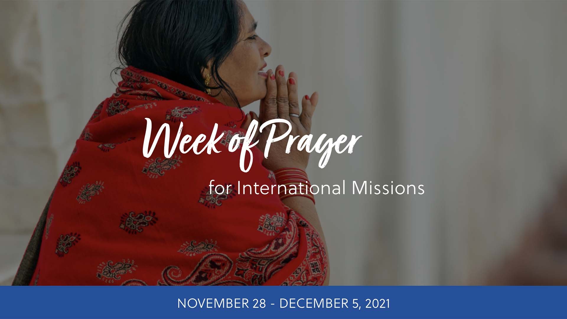 Week of Prayer for International Missions Board/Lottie Moon Christmas Offering